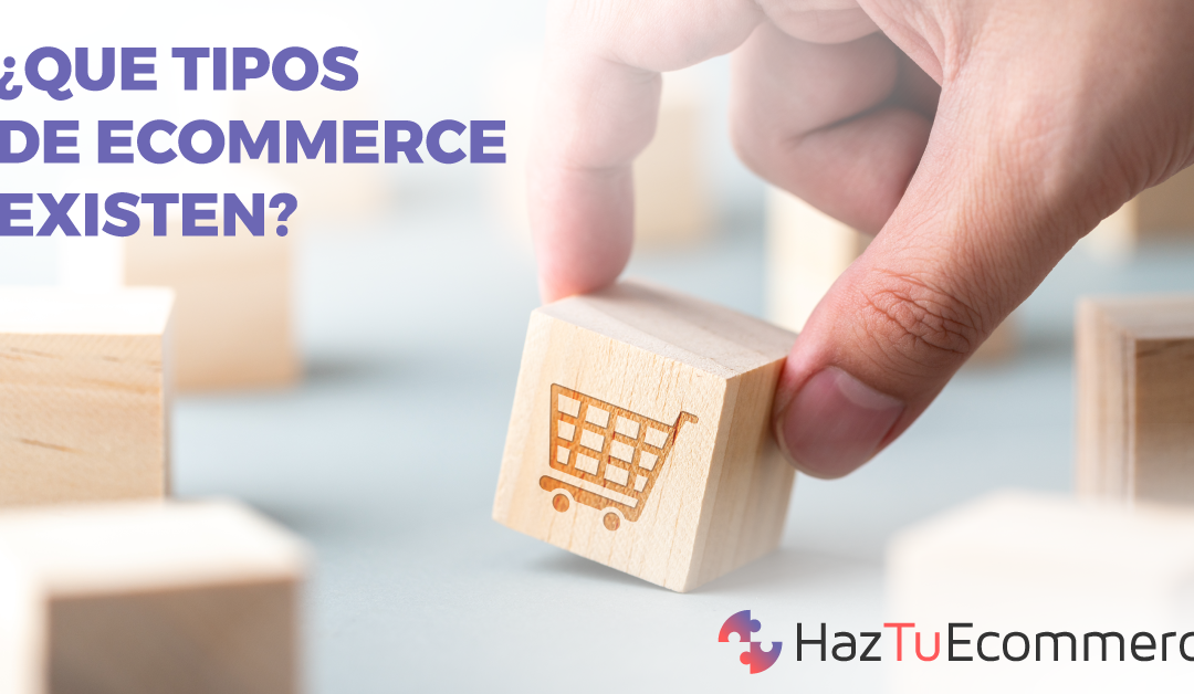 ¿Qué tipos de ecommerce hay?